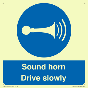 Sound horn Drive slowly